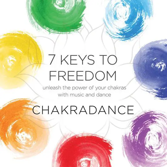 Chakradance 7 Keys To Freedom Cover